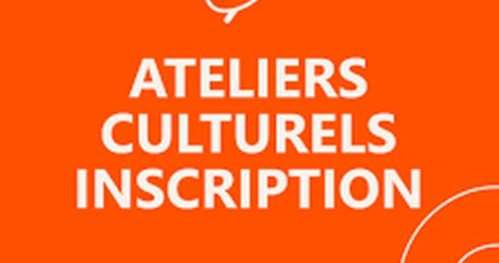 Inscriptions aux ateliers culturels de Saint-Laurent