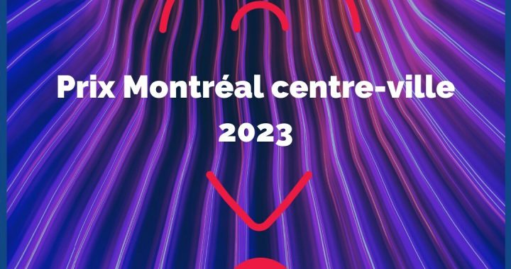 Neuf prix pour souligner le dynamisme du centre-ville de Montréal